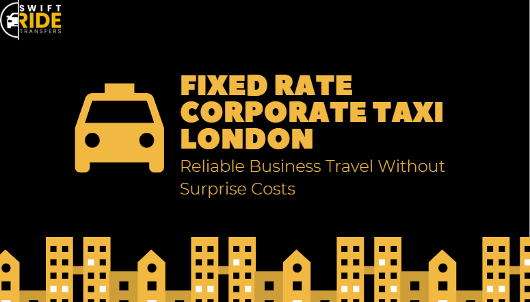 Fixed Rate Corporate Taxi London